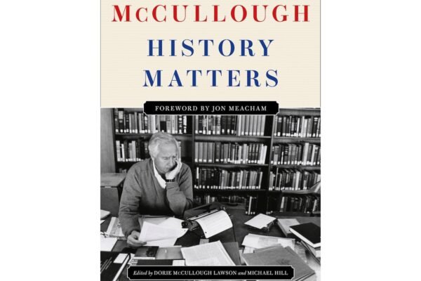 'History Matters', a collection of posthumous essays by David McCullough, this fall will be published